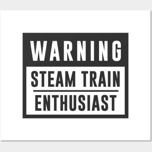 Train Design Warning Steam Train Enthusiast Posters and Art